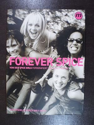 Forever Spice. Von den Spice Girls
