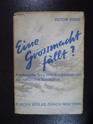 Eine Grossmacht fällt? Frankreichs Weg vom Kriegsausbruch zur nationalen Revolution