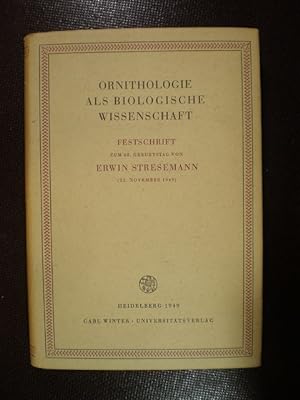 Ornithologie als biologische Wissenschaft. Festschrift zum 60. Geburtstag von Erwin Stresemann
