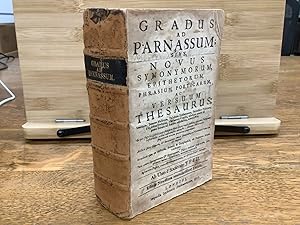 Gradus ad Parnassum Sive Novus Synonymorum Epithetorum Phrasium Poeticarum ac Versuum Thesaurus