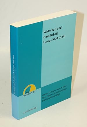 Imagen del vendedor de Wirtschaft und Gesellschaft. Europa 1000 - 2000. a la venta por Antiquariat Gallus / Dr. P. Adelsberger