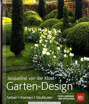 Seller image for Garten-Design : Farben, Formen, Strukturen for sale by Dennis Wolter