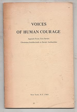 Immagine del venditore per Voices of Human Courage: Appeals from two Soviet Ukrainian Intellectuals to Soviet Authorities venduto da Biblioteca de Babel