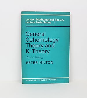 General Cohomology Theory and K-Theory (London Mathematical Society Lecture Note Series, Series N...