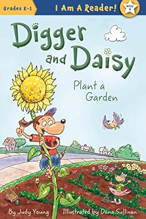 Immagine del venditore per Digger and Daisy Plant a Garden (I AM A READER: Digger and Daisy) by Young, Judy [Hardcover ] venduto da booksXpress