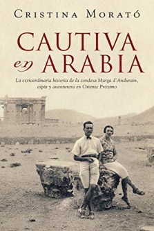 Imagen del vendedor de Cautiva en Arabia/ Rebel Travelers a la venta por Siete Ciudades