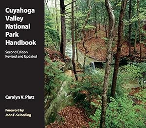 Bild des Verkufers fr Cuyahoga Valley National Park Handbook: Revised and Updated by Platt, Carolyn V. [Paperback ] zum Verkauf von booksXpress