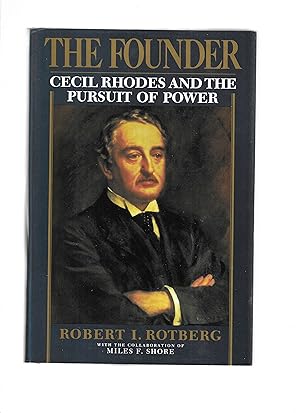 Seller image for THE FOUNDER: Cecil Rhodes and The Pursuit Of Power for sale by Chris Fessler, Bookseller