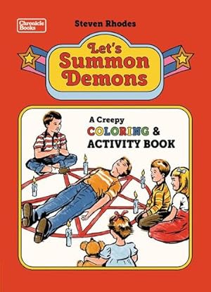 Image du vendeur pour Let's Summon Demons: A Creepy Coloring and Activity Book by Rhodes, Steven [Novelty Book ] mis en vente par booksXpress