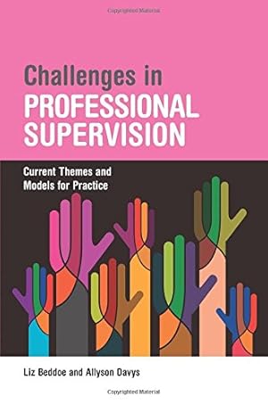 Seller image for Challenges in Professional Supervision: Current Themes and Models for Practice by Beddoe, Liz, Davys, Allyson [Paperback ] for sale by booksXpress