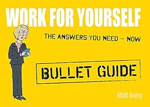 Imagen del vendedor de Work for Yourself: Bullet Guides [Soft Cover ] a la venta por booksXpress