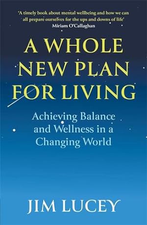 Seller image for A Whole New Plan for Living: Achieving Balance and Wellness in a Changing World [Broché ] for sale by booksXpress