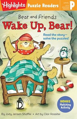 Image du vendeur pour Bear and Friends: Wake Up, Bear! (Highlights Puzzle Readers) by Shaffer, Jody Jensen [Hardcover ] mis en vente par booksXpress