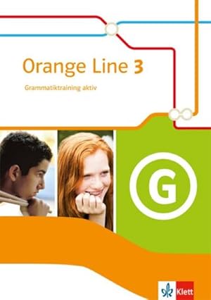 Bild des Verkufers fr Orange Line 3. Grammatiktraining aktiv. Klasse 7. Neue Ausgabe zum Verkauf von Smartbuy