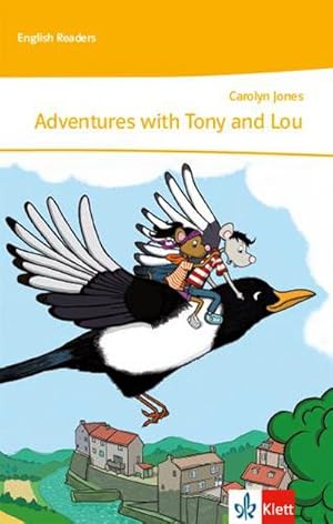 Bild des Verkufers fr Adventures with Tony and Lou : Lektre 1. Lernjahr zum Verkauf von Smartbuy