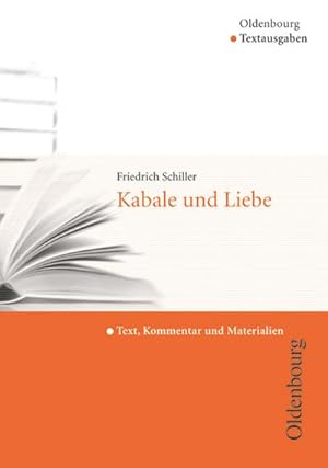 Bild des Verkufers fr Oldenbourg Textausgaben - Texte, Kommentar und Materialien : Kabale und Liebe zum Verkauf von Smartbuy