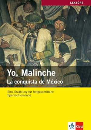 Bild des Verkufers fr Yo, Malinche : La Conquista de Mxico zum Verkauf von Smartbuy