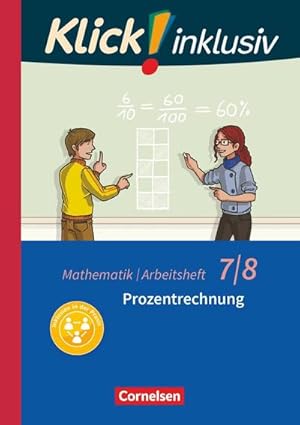 Bild des Verkufers fr Klick! inklusiv 7./8. Schuljahr - Arbeitsheft 3 - Prozentrechnung zum Verkauf von Smartbuy