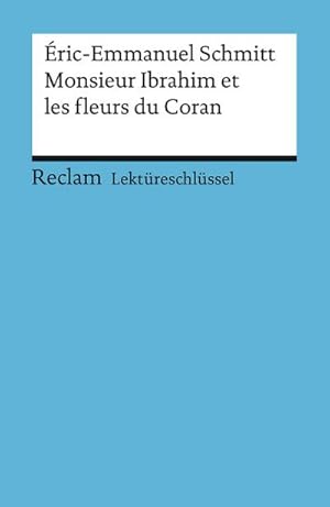 Bild des Verkufers fr Monsieur Ibrahim et les fleurs du Coran. Lektreschlsssel fr Schler zum Verkauf von Smartbuy