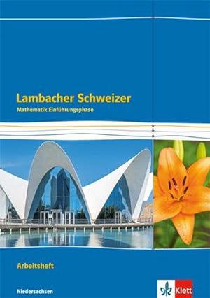 Bild des Verkäufers für Lambacher Schweizer Mathematik Einführungsphase - G9. Arbeitsheft plus Lösungen Klasse 11. Ausgabe Niedersachsen zum Verkauf von Smartbuy