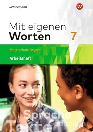 Bild des Verkufers fr Mit eigenen Worten 7. Arbeitsheft. Sprachbuch. Bayerische Mittelschulen : Ausgabe 2016 zum Verkauf von Smartbuy