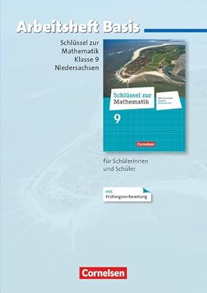 Imagen del vendedor de Schlssel zur Mathematik 9. Schuljahr. Arbeitsheft Basis mit eingelegten Lsungen. Differenzierende Ausgabe Niedersachsen : Fr Schlerinnen und Schler mit erhhtem bungsbedarf a la venta por Smartbuy