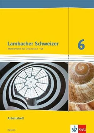 Image du vendeur pour Lambacher Schweizer. 6. Schuljahr G9. Arbeitsheft mit Lsungsheft. Neubearbeitung. Hessen mis en vente par Smartbuy