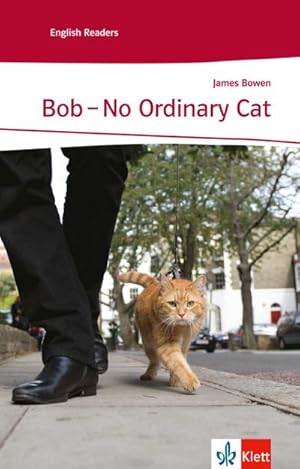 Immagine del venditore per Bob - No Ordinary Cat : Schulausgabe fr das Niveau A2, ab dem 3. Lernjahr. Ungekrzter englischer Originaltext mit Annotationen venduto da Smartbuy