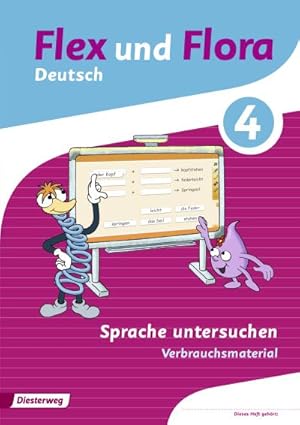 Bild des Verkufers fr Flex und Flora 4 . Heft Sprache untersuchen: Verbrauchsmaterial zum Verkauf von Smartbuy