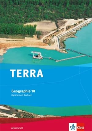 Seller image for TERRA Geographie fr Sachsen - Ausgabe fr Gymnasien. Arbeitsheft 10. Klasse for sale by Smartbuy