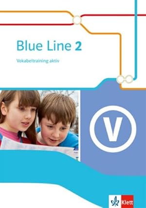 Bild des Verkufers fr Blue Line 2. Vokabeltraining aktiv 6. Schuljahr : Ausgabe 2014 zum Verkauf von Smartbuy