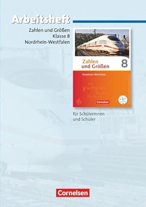 Bild des Verkufers fr Zahlen und Gren 8. Schuljahr. Arbeitsheft mit eingelegten Lsungen. Nordrhein-Westfalen Kernlehrplne. Ausgabe 2013 zum Verkauf von Smartbuy