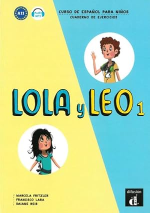 Seller image for Lola y Leo 1. Cuaderno de ejercicios. Buch + Audio online : Curso de Espaol para Nios for sale by Smartbuy