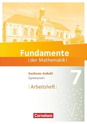 Bild des Verkufers fr Fundamente der Mathematik 7. Schuljahr. Arbeitsheft mit Lsungen - Gymnasium Sachsen-Anhalt zum Verkauf von Smartbuy