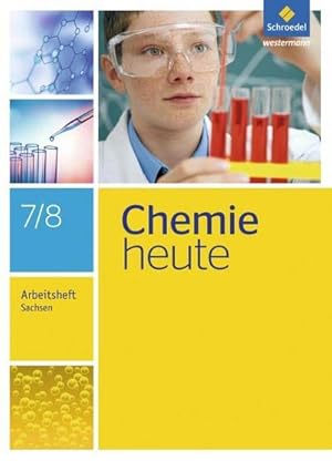 Bild des Verkufers fr Chemie heute 7 / 8. Arbeitsheft. Sachsen : Sekundarstufe 1 - Ausgabe 2013 zum Verkauf von Smartbuy