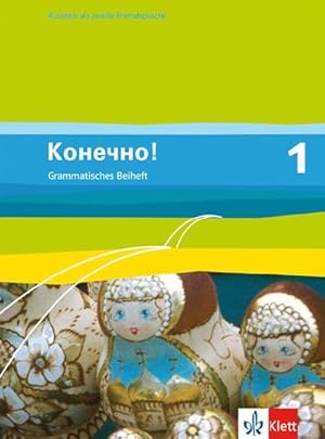 Bild des Verkufers fr Konetschno! Band 1. Russisch als 2. Fremdsprache. Grammatisches Beiheft zum Verkauf von Smartbuy