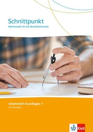 Seller image for Schnittpunkt Mathematik fr die Berufsfachschule. Arbeitsheft 1. Lernjahr (Grundlagen). Ausgabe N for sale by Smartbuy