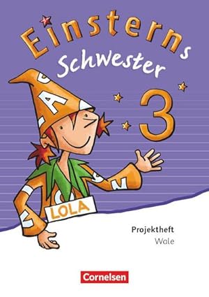 Seller image for Einsterns Schwester - Sprache und Lesen 3. Schuljahr - Projektheft for sale by Smartbuy