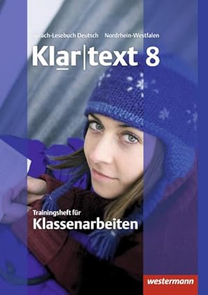 Imagen del vendedor de Klartext 8. Trainingsheft für Klassenarbeiten. Nordrhein-Westfalen a la venta por Smartbuy