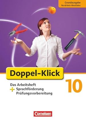 Seller image for Doppel-Klick - Grundausgabe Nordrhein-Westfalen. 10. Schuljahr. Das Arbeitsheft plus Sprachfrderung : Mit Lsungen for sale by Smartbuy