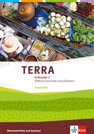 Bild des Verkufers fr TERRA Erdkunde. 7/8 Klasse. Arbeitsheft. Ausgabe fr Realschulen und Differenzierende Schularten. Rheinland-Pfalz und Saarland zum Verkauf von Smartbuy