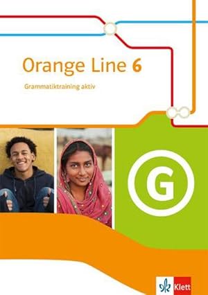 Bild des Verkufers fr Orange Line 6. Grammatiktraining aktiv Klasse 10 zum Verkauf von Smartbuy