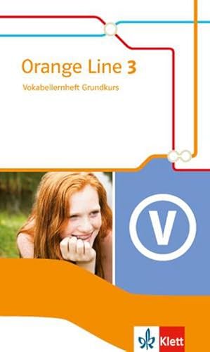 Bild des Verkufers fr Orange Line 3. Vokabellernheft. Grundkurs. Klasse 7. Ausgabe 2014 zum Verkauf von Smartbuy