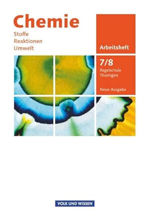 Bild des Verkufers fr Chemie: Stoffe - Reaktionen - Umwelt 7./8. Schuljahr. Arbeitsheft Regelschule Thringen zum Verkauf von Smartbuy