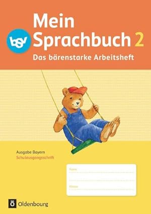 Bild des Verkufers fr Mein Sprachbuch 2. Jahrgangsstufe. Das brenstarke Arbeitsheft. Schulausgangsschrift. Ausgabe Bayern. : Das brenstarke Arbeitsheft - Arbeitsheft in Schulausgangsschrift zum Verkauf von Smartbuy