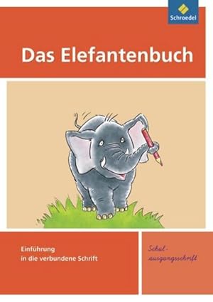 Image du vendeur pour Das Elefantenbuch. Schreibbungsheft. Schulausgangsschrift : Ausgabe 2010 mis en vente par Smartbuy