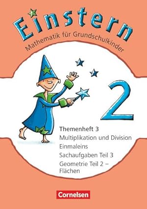 Bild des Verkufers fr Einstern 02 - Themenheft 3. Mathematik fr Grundschulkinder : Multipliation und Division. Einmaleins. Sachaufgaben Teil 3. Geometrie Teil 2: Flchen zum Verkauf von Smartbuy