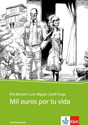 Image du vendeur pour Mil euros por tu vida : Spanischer Originaltext mit Annotationen. Schulausgabe fr das Niveau B1 mis en vente par Smartbuy