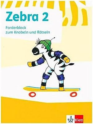 Bild des Verkufers fr Zebra. Forderblock zum Knobeln und Rtseln 2. Schuljahr (Neubearbeitung) zum Verkauf von Smartbuy