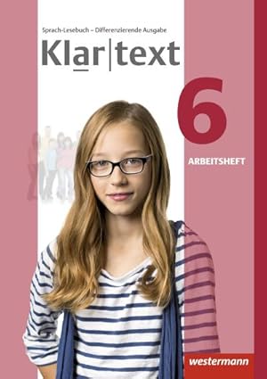 Bild des Verkufers fr Klartext 6. Arbeitsheft. Differenzierende allgemeine Ausgabe : Ausgabe 2014 zum Verkauf von Smartbuy